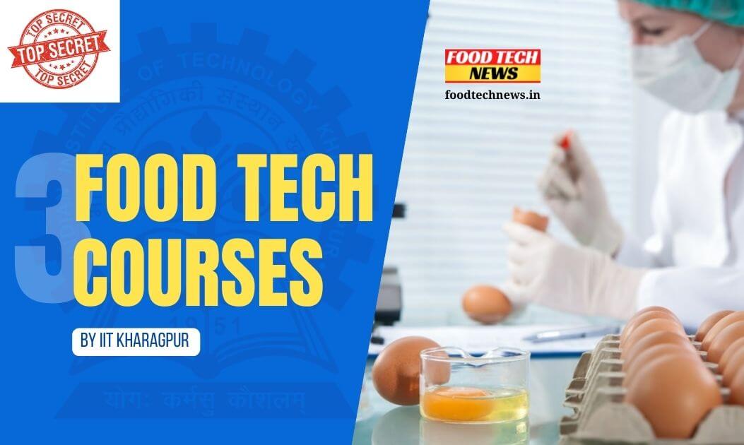 Food Technology Course By IIT Kharagpur SWAYAM Apply Now Food 