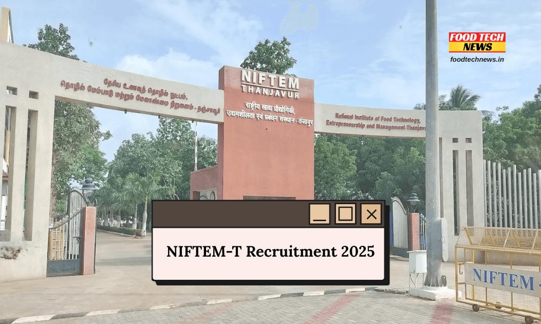 NIFTEM-T , NIFTEM. Recruitment 2025, RA, SRF, Young Professional, Food Analyst